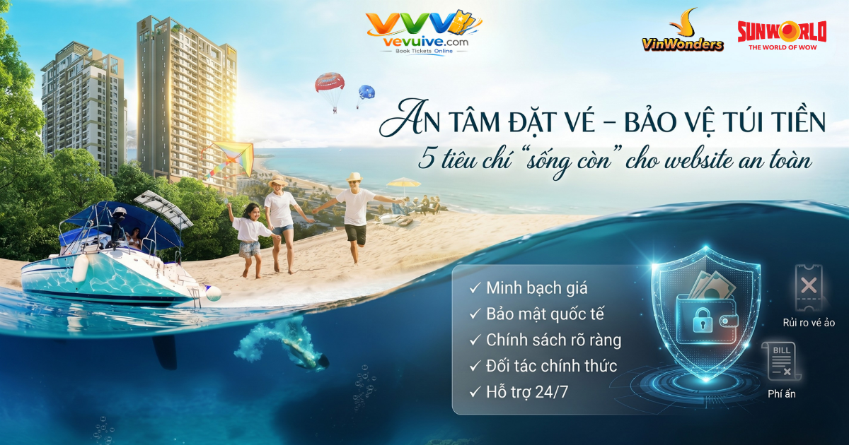 Website đặt vé an toàn: Tiêu chí nào giúp bạn bảo vệ túi tiền khi du lịch?